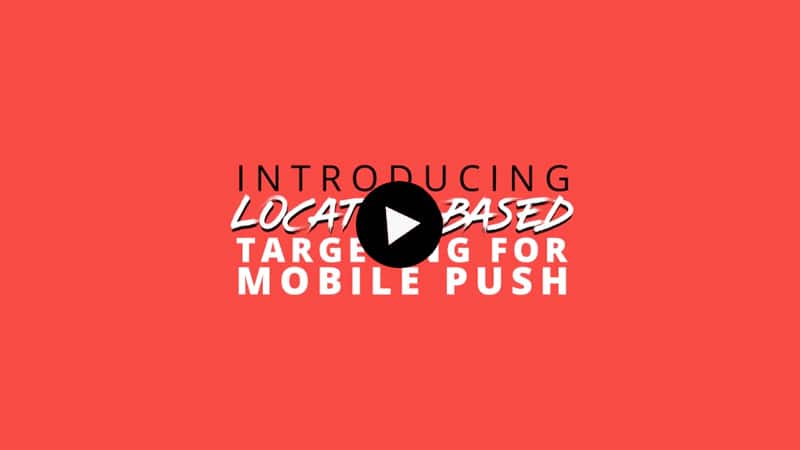 Location-based Targeting for Mobile Push