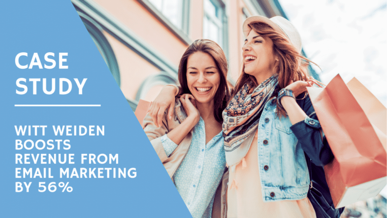 Witt Weiden Boosts Revenue from Email Marketing by 56% [Case Study]